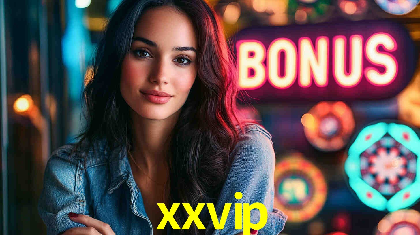 Daily Bonuses xxvip